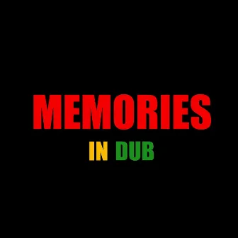 MEMORIES IN DUB by SENNID