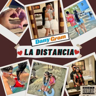 La Distancia by Dany Gram