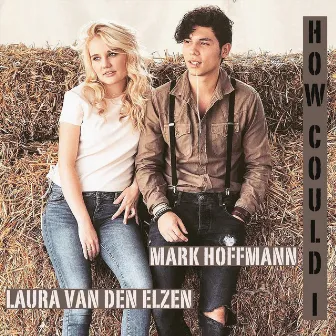 How Could I by Mark Hoffmann