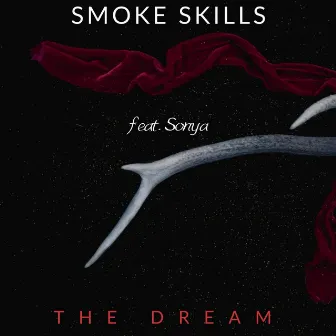 The Dream by Smoke Skills