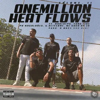 Heat Flows Vol. 2 by OneMilliion