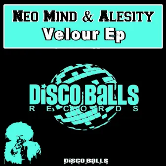 Velour Ep by Neo Mind