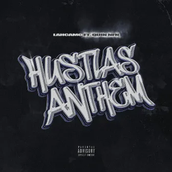 Hustlas Anthem by LAHCAMO