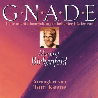 Gnade by Tom Keene