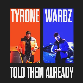 Told Them Already by Warbz