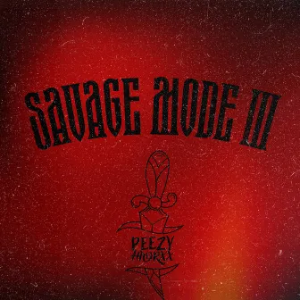 SAVAGE MODE III (INSTRUMENTAL) by Peezy Hndrxx