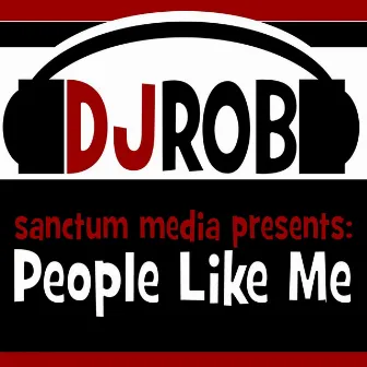 People Like Me (Original Mix) [feat. Razzy Ray] by DJ Rob