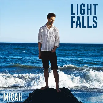 Light Falls by Micah