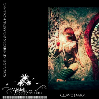 Clave Dark by Ronald Eikenbroek