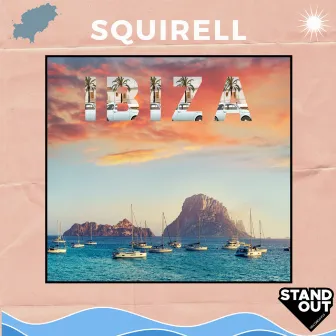 Ibiza by Squirell