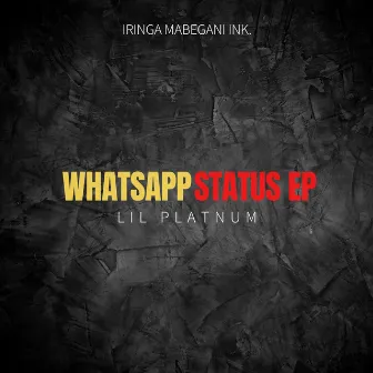 Whatsapp Status by Lil Platnum