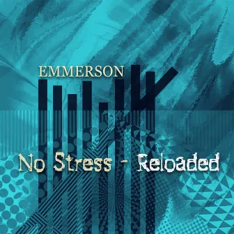 No Stress (Reloaded) by Emmerson