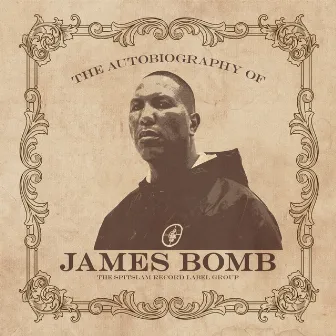 The Autobiography Of by James Bomb