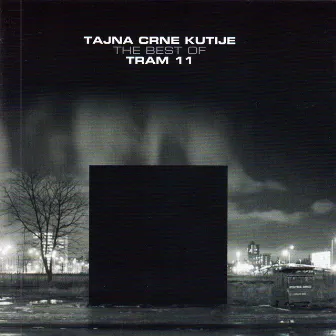 Tajna Crne Kutije (The Best Of) by Tram 11