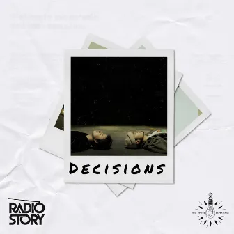 Decisions by Radio Story