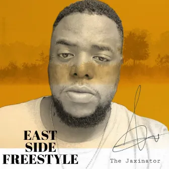 East Side Freestyle by The Jaxinator