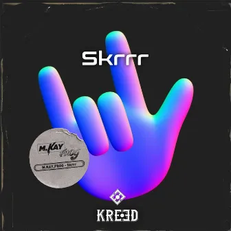 Skrrr by M.kay