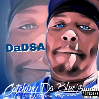 Catchin' da Blues by DaDSA