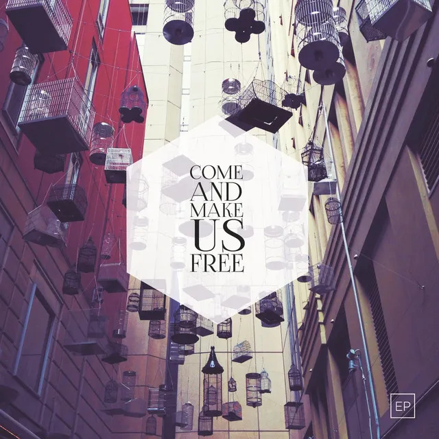 Come and Make Us Free (feat. Julie Anne Vargas)