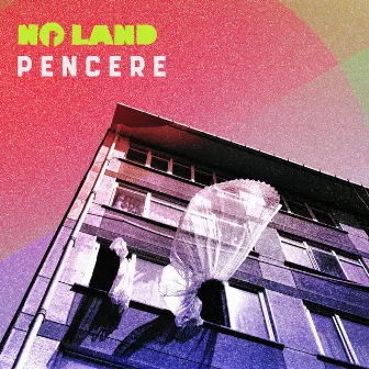 Pencere by No Land