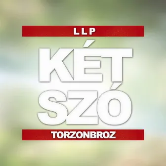 Két Szó by LLP