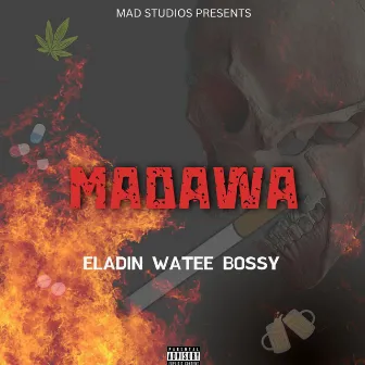 Madawa by Eladin Kiranja Wa Rende