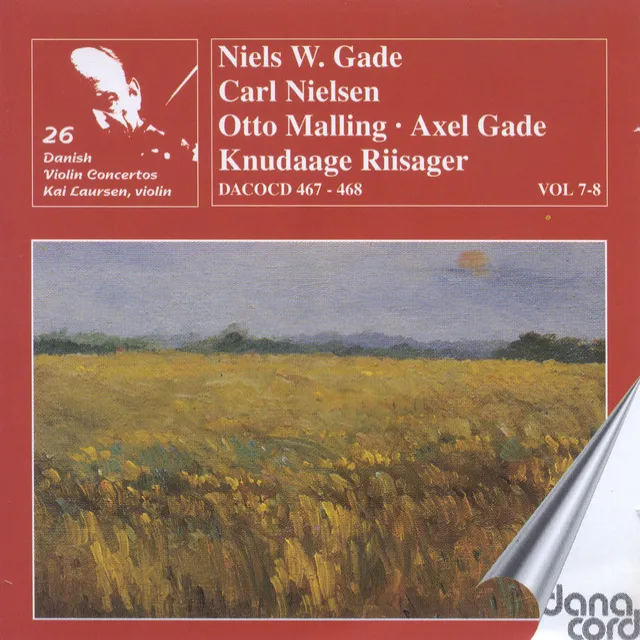 Danish Violin Concertos, Vols. 7 and 8 - Gade, N. / Nielsen, C. / Malling, O. / Gade, A. / Riisager, K.