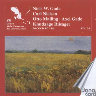 Danish Violin Concertos, Vols. 7 and 8 - Gade, N. / Nielsen, C. / Malling, O. / Gade, A. / Riisager, K. by Kai Laursen