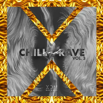 Chill & Rave, Vol. 3 by YAUTH