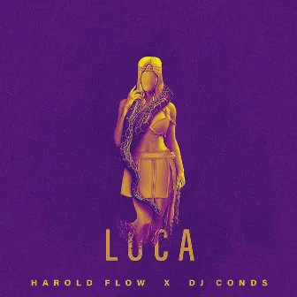 Loca by Harold Flow