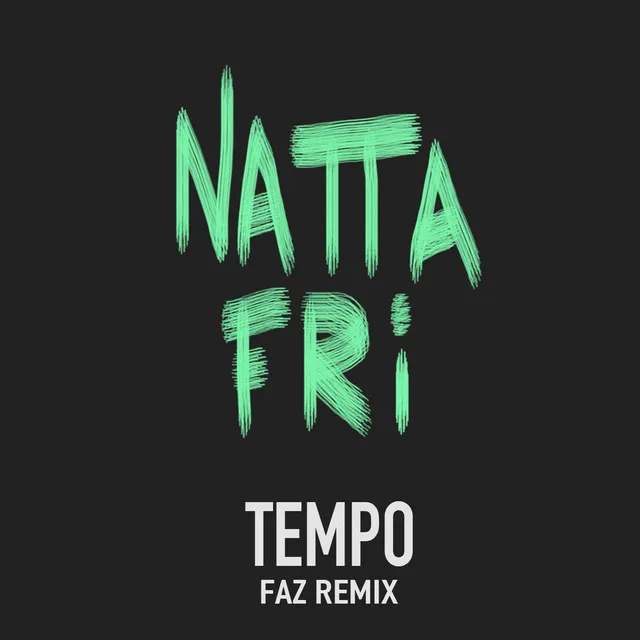 Natta Fri (Faz Remix)