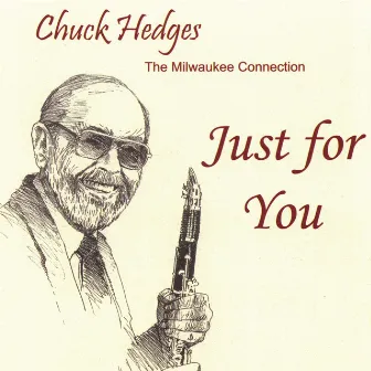 Just for You by Chuck Hedges