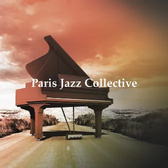 Paris Jazz Collective by Piano Jazz Paris