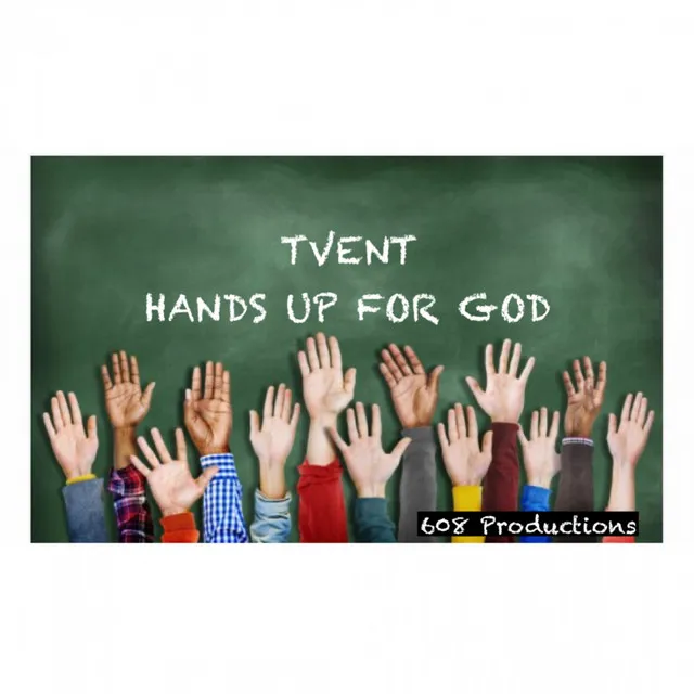 HANDS UP FOR GOD