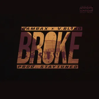 Broke by V.Blind