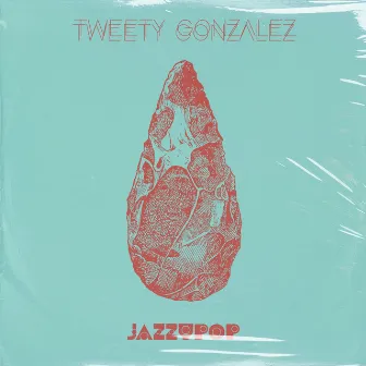 Jazzypop by Tweety Gonzalez