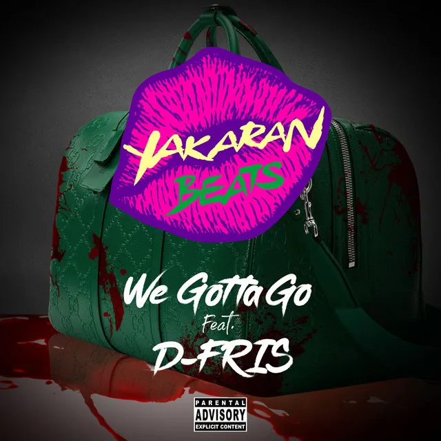 We Gotta Go (feat. D-Fris)