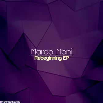 Rebeginning EP by Marco Moni