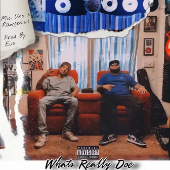 What's Really Doe by Mic Uno