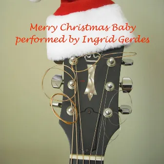 Merry Christmas Baby by Ingrid Gerdes