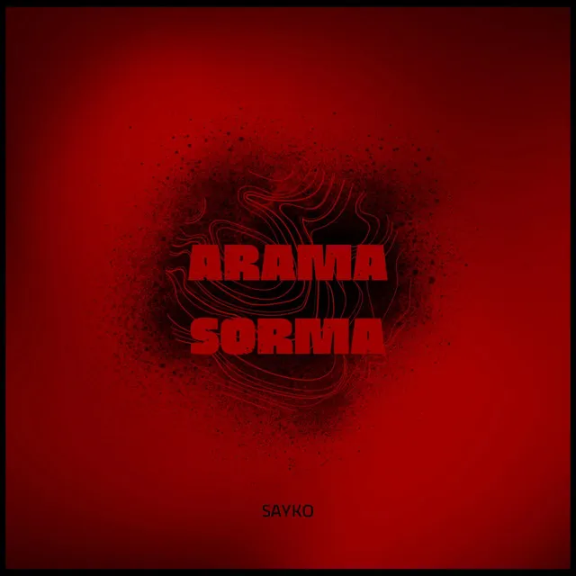 ARAMA SORMA