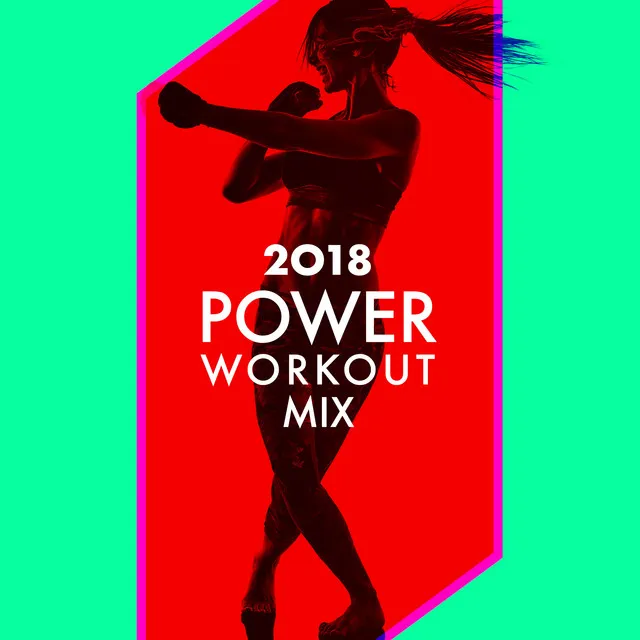 2018 Power Workout Mix