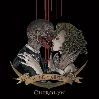 DIE or GREED by Chirolyn