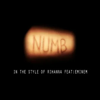 Numb (In The Style of Rihanna feat. Eminem) - Single by Numb