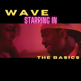 The Basics by Wave