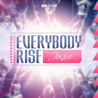 Everybody Rise by Juized