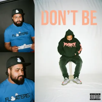 Don't Be by Devin McCoy