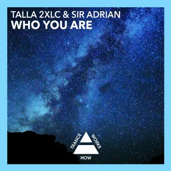 Who You Are by Sir Adrian