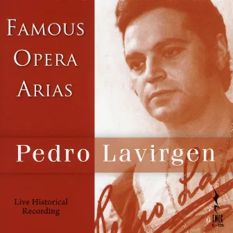 Pedro Lavirgen: Famous Opera Arias (Live Historical Recording, 1967-1978) by Pedro Lavirgen