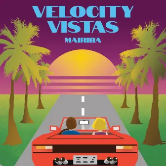 Velocity Vistas by Mairiba